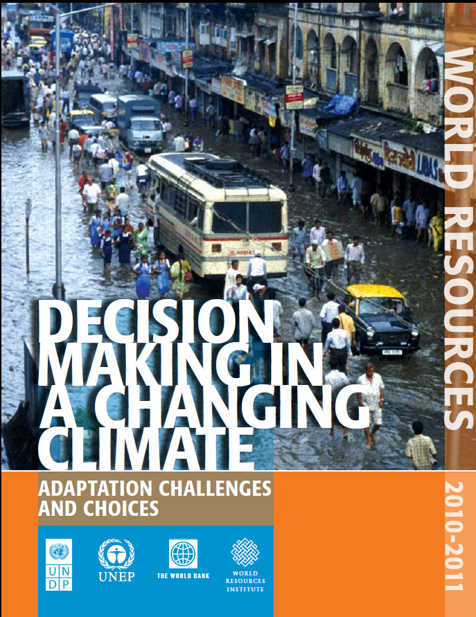 World Resources 2010-2011 - Decision Making in a Changing Climate